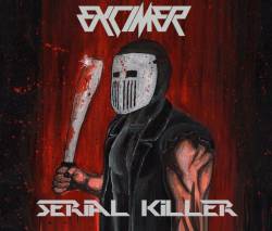 Excimer : Serial Killer